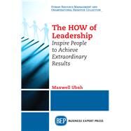 The How of Leadership by Ubah, Maxwell, 9781947843882