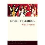 Divinity School by Rabins, Alicia Jo; Wright, C. D., 9780986093883