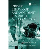 Driver Behaviour and Accident Research Methodology: Unresolved Problems by Wshlberg,Anders af, 9781138073883