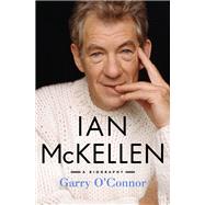 Ian Mckellen by O'Connor, Garry, 9781250223883