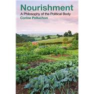 Nourishment by Pelluchon, Corine; Smith, Justin E. H., 9781350073883