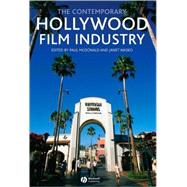 The Contemporary Hollywood Film Industry by McDonald, Paul; Wasko, Janet, 9781405133883