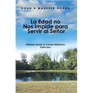 La Edad No Nos Impide Para Servir Al Señor by Hovda, Doug; Hovda, Maureen, 9781984533883