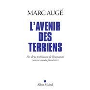 L'Avenir des terriens by Marc Aug, 9782226393883