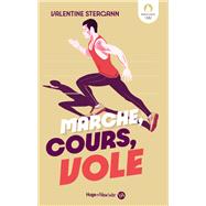 Marche, cours, vole by Valentine Stergann, 9782755673883