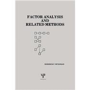 Factor Analysis and Related Methods by McDonald; Roderick P., 9780898593884