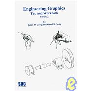 Engineering Graphics Series 2 by Craig, Jerry W.; Craig, Orval B., 9781887503884