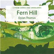 Poster Poem Cards: Fern Hill by Thomas, Dylan; Shields, Sue, 9781909823884