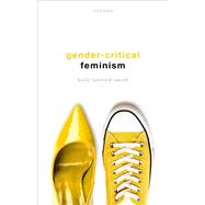 Gender-Critical Feminism by Lawford-Smith, Holly, 9780198863885