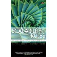 Scalability Rules 50 Principles for Scaling Web Sites by Abbott, Martin L.; Fisher, Michael T., 9780321753885