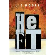Heft A Novel by Moore, Liz, 9780393343885