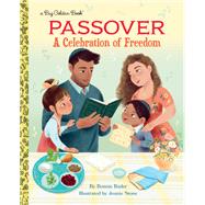 Passover: A Celebration of Freedom by Bader, Bonnie; Stone, Joanie, 9780593563885
