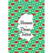 Mamma by Tutton, Diana, 9780712353885