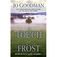 A Touch of Frost by Goodman, Jo, 9781432843885