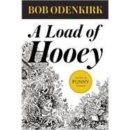 A Load of Hooey by Odenkirk, Bob, 9781938073885