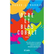 Ocre et bleu cobalt by Sarah J. Harris, 9782709663885