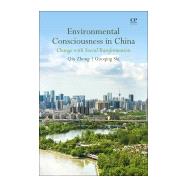 Environmental Consciousness in China by Zhong, Qiu; Shi, Guoqing, 9780081003886