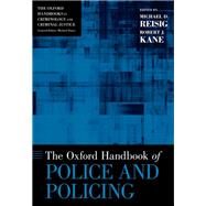 The Oxford Handbook of Police and Policing by Reisig, Michael D.; Kane, Robert J., 9780199843886