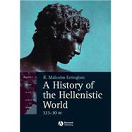 A History of the Hellenistic World 323 - 30 BC by Errington, R. Malcolm, 9780631233886