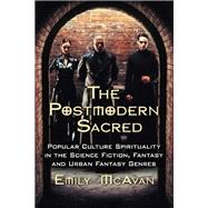 The Postmodern Sacred by Mcavan, Emily, 9780786463886