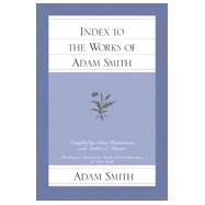 Index to the Works of Adam Smith by Haakonssen, Knud, 9780865973886