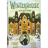 Winterhouse by Guterson, Ben; Bristol, Chloe, 9781250123886