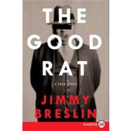 The Good Rat by Breslin, Jimmy, 9780061363887