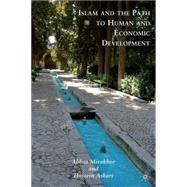 Islam and the Path to Human and Economic Development by Mirakhor, Abbas; Askari, Hossein, 9780230103887