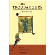 The Troubadours: An Introduction by Edited by Simon Gaunt , Sarah Kay, 9780521573887