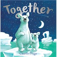 Together by Fuge, Charles, 9780593303887