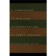 A Companion to Biblical Interpretation in Early Judaism by Henze, Matthias, 9780802803887