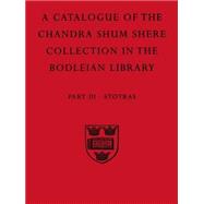 A Descriptive Catalogue of The Sanskrit and Other Indian Manuscripts of the Chandra Shum Shere Collection in the Bodleian Library  Part III: Stotras by Aithal, K. Parameswara; Katz, Jonathan, 9780199513888