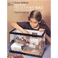 Miniature Needlepoint Rugs for Dollhouses Charted for Easy Use by McBaine, Susan, 9780486233888
