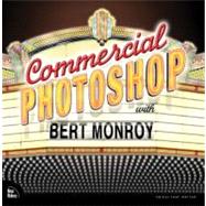 Commercial Photoshop with Bert Monroy by Monroy, Bert, 9780735713888