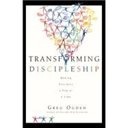 Transforming Discipleship by Ogden, Greg, 9780830823888
