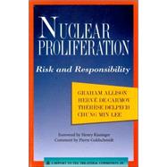 Nuclear Proliferation by Allison, Graham; De Carmoy, Herve; Delpech, Therese; Lee, Chung Min; Kissinger, Henry, 9780930503888