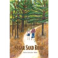 Sugar Sand Road by Schulze-Bahn, Katie, 9781098363888