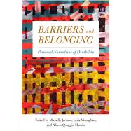 Barriers and Belonging by Jarman, Michelle; Monaghan, Leila; Harkin, Alison Quaggin, 9781439913888