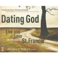 Dating God by Horan, Daniel P., 9781616363888