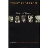 Figures of Dissent PA by Eagleton,Terry, 9781859843888