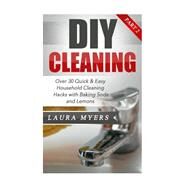 Diy Cleaning by Myers, Laura, 9781508443889
