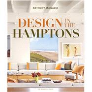 Design in the Hamptons by Iannacci, Anthony, 9781580933889