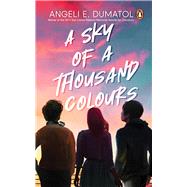A Sky of A Thousand Colours by Dumatol, Angeli E., 9789815233889