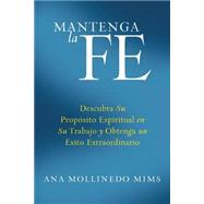 Mantenga La Fe by Mollinedo Mims, Ana, 9780061233890