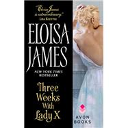 3 WEEKS W/LADY X            MM by JAMES ELOISA, 9780062223890