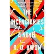 The Incendiaries by Kwon, R. O., 9780735213890