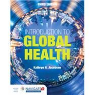 Introduction to Global Health by Jacobsen, Kathryn H., 9781284123890