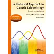 A Statistical Approach to Genetic Epidemiology Concepts and Applications, with an e-Learning Platform by Ziegler, Andreas; Kônig, Inke R.; Pahlke, Friedrich, 9783527323890