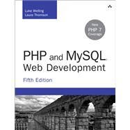 PHP and MySQL Web Development by Welling, Luke; Thomson, Laura, 9780321833891