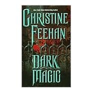 Dark Magic by Feehan, Christine, 9780505523891
